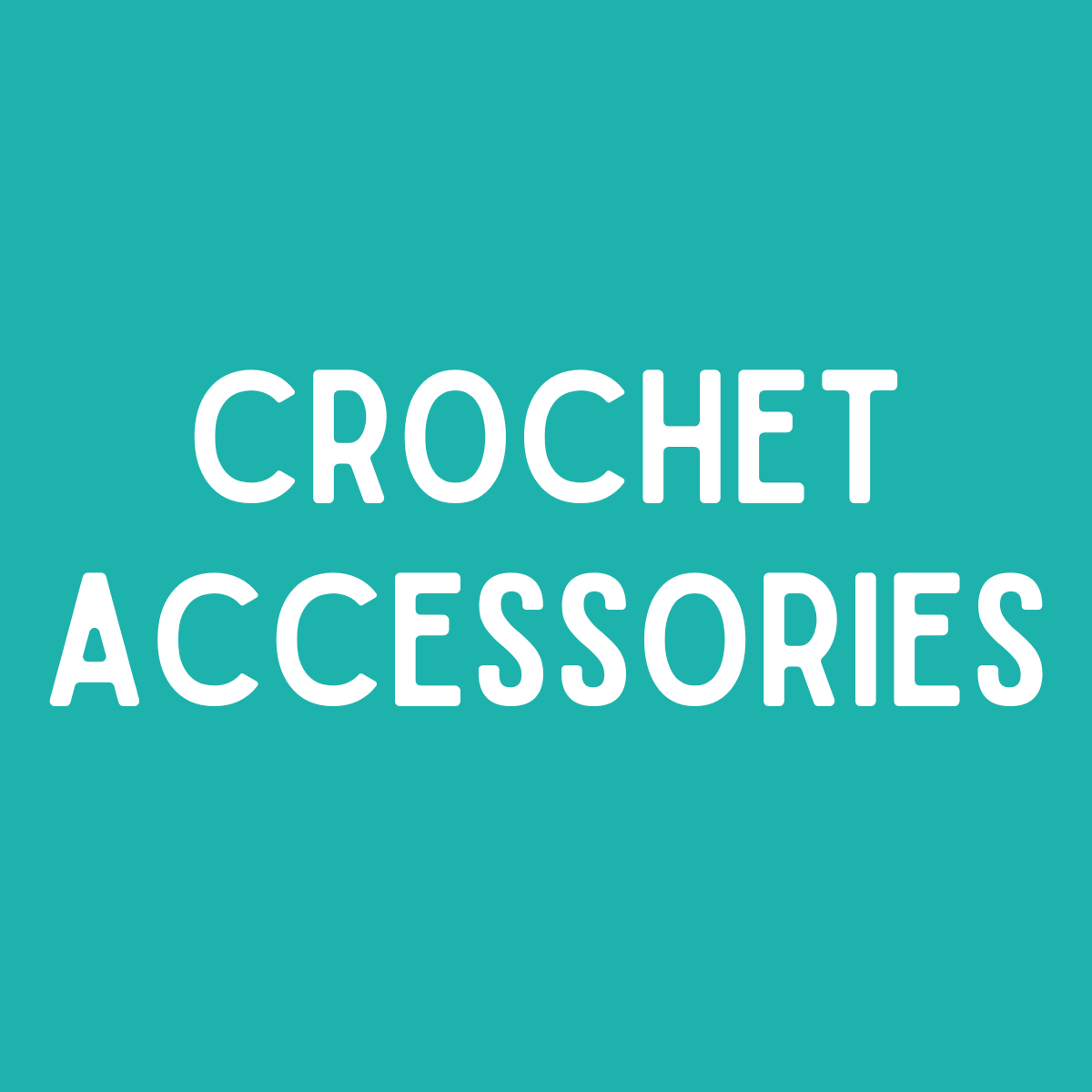 Crochet Accessories