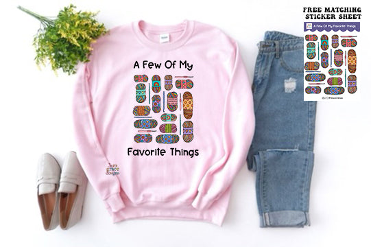 A Few Of My Favorite Things Crew Sweatshirt