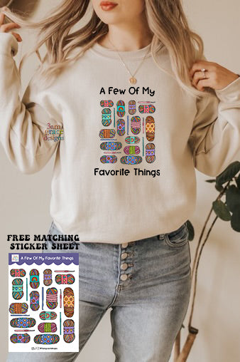 A Few Of My Favorite Things Crew Sweatshirt