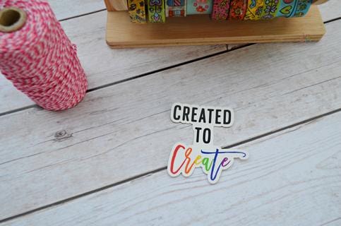 Created To Create Vinyl Sticker