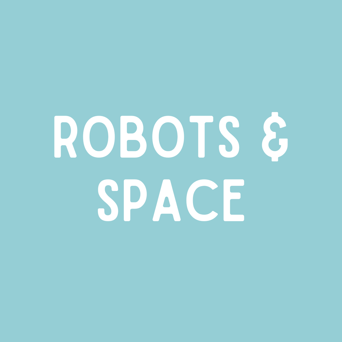 Robots & Space Kawaii Cuddlers®