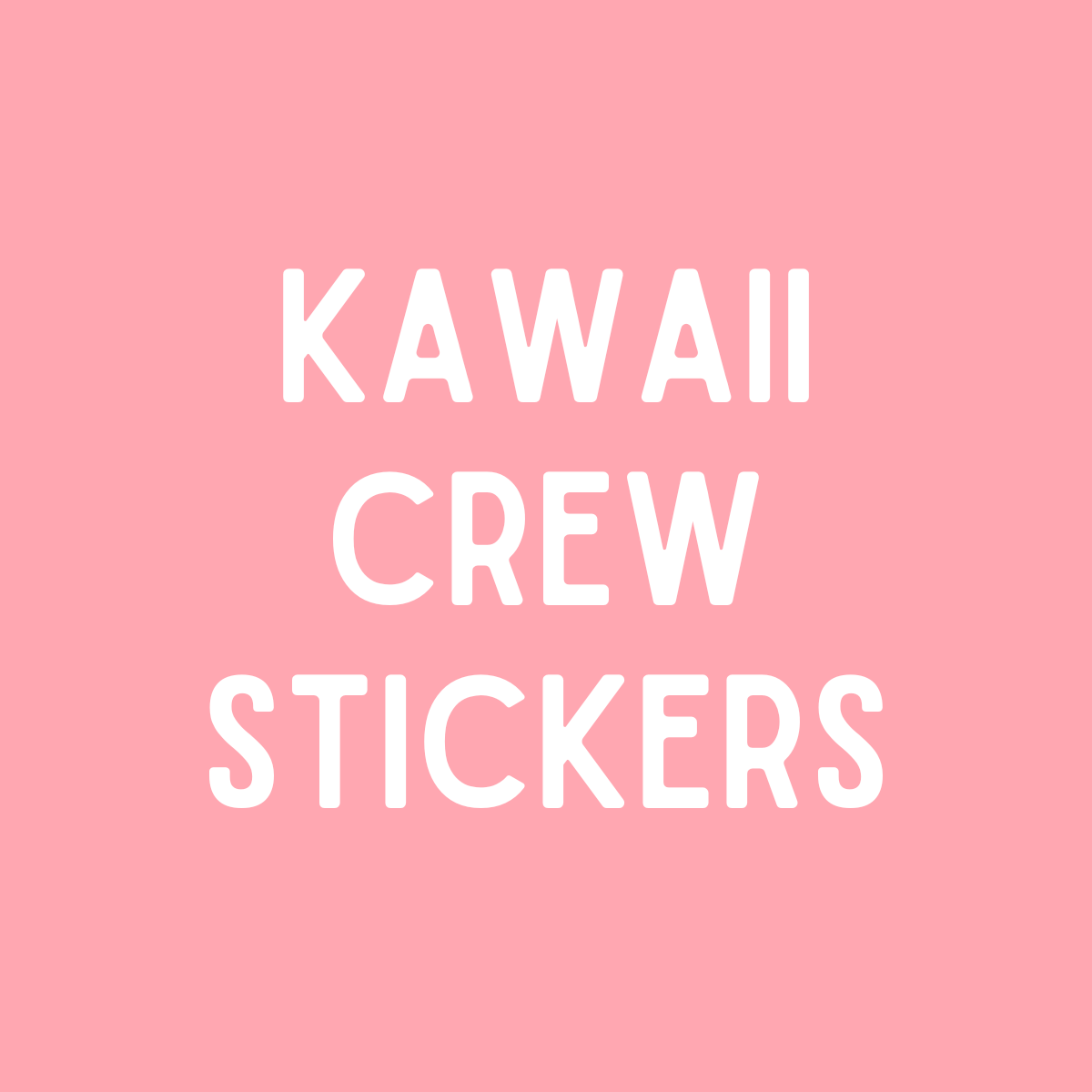 Kawaii Crew Stickers