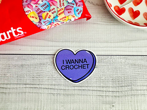 I Wanna Crochet Conversation Heart Vinyl Sticker