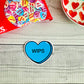 WIP Conversation Heart Vinyl Sticker