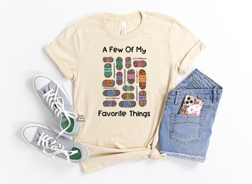 A Few Of My Favorite Things Tee