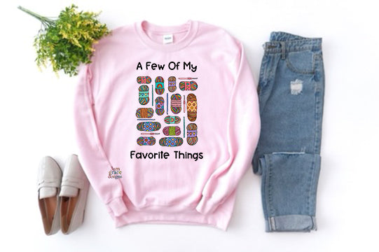 A Few Of My Favorite Things Crew Sweatshirt