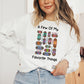 A Few Of My Favorite Things Crew Sweatshirt