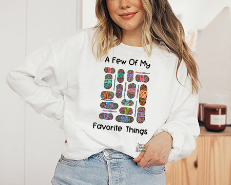 A Few Of My Favorite Things Crew Sweatshirt